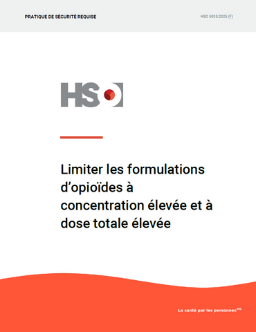 Limiter les formulations d’opioïdes à concentration élevée et à dose totale élevée - HSO 5035:2025 (F)