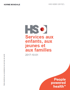 Services aux enfants, aux jeunes et aux familles - HSO 82001:2017(F)